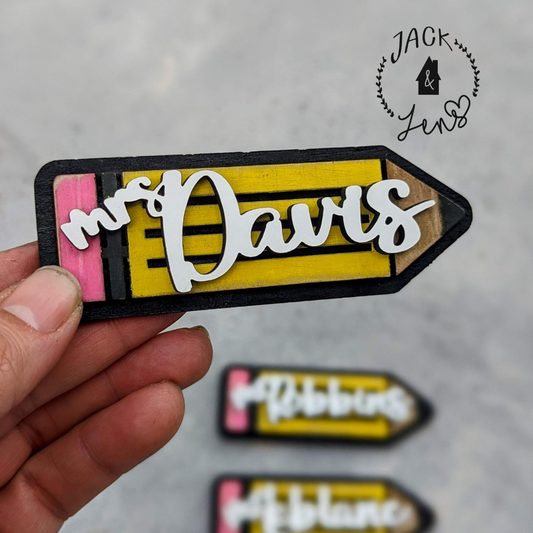 Classic Pencil + Name Tag | Teacher Appreciation Magnet