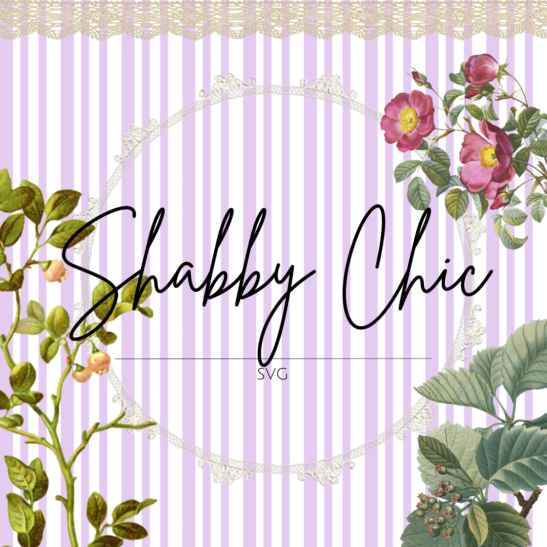 SVG Shabby Chic