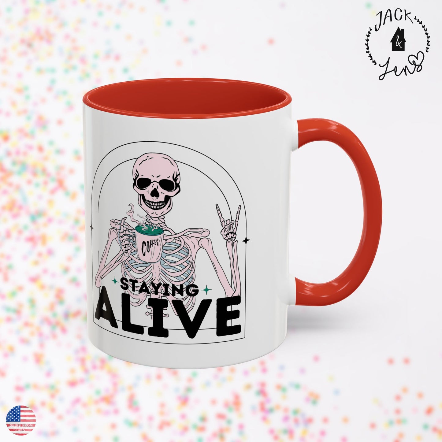 STAYING ALIVE Accent Coffee Mug