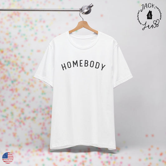 HOMEBODY Tee