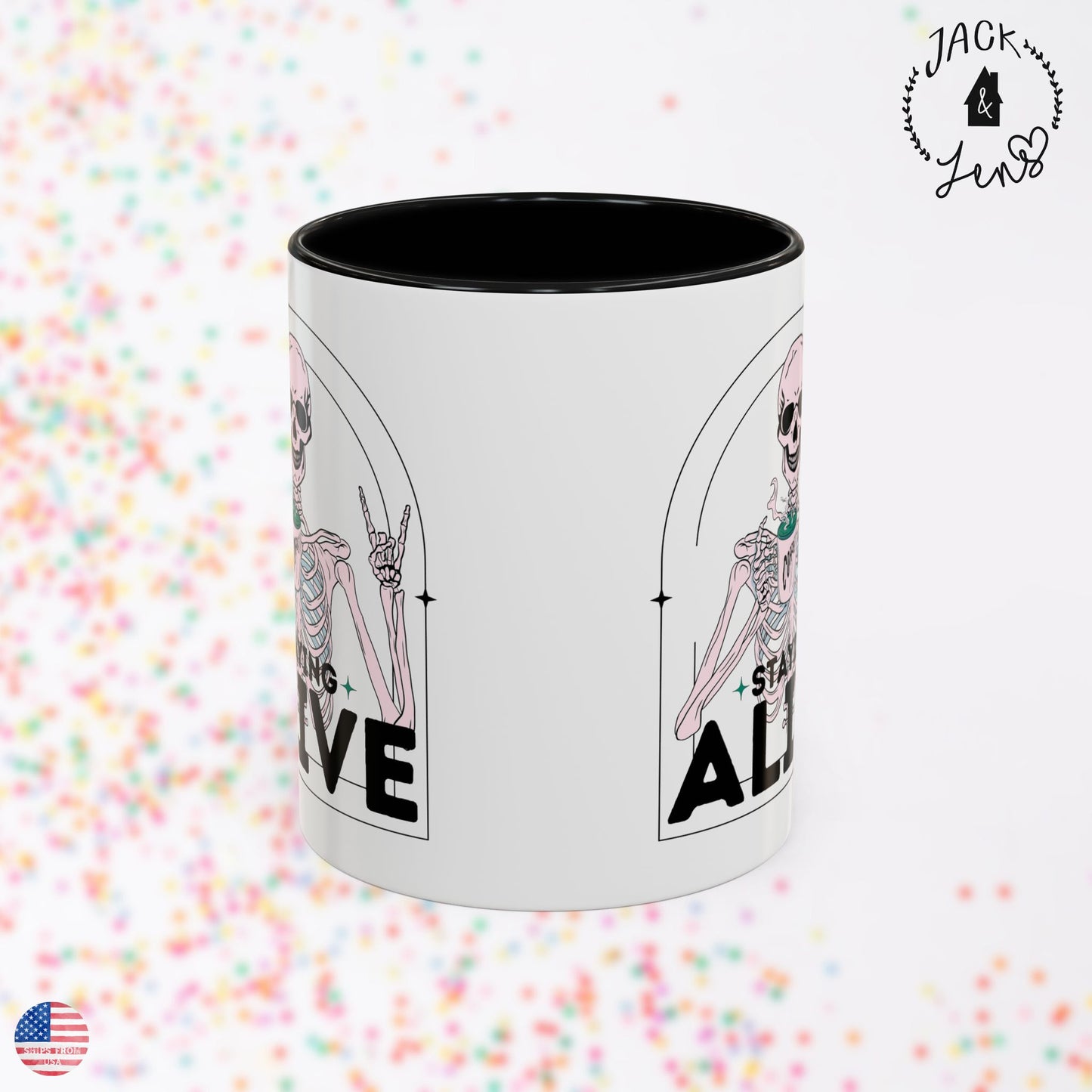 STAYING ALIVE Accent Coffee Mug