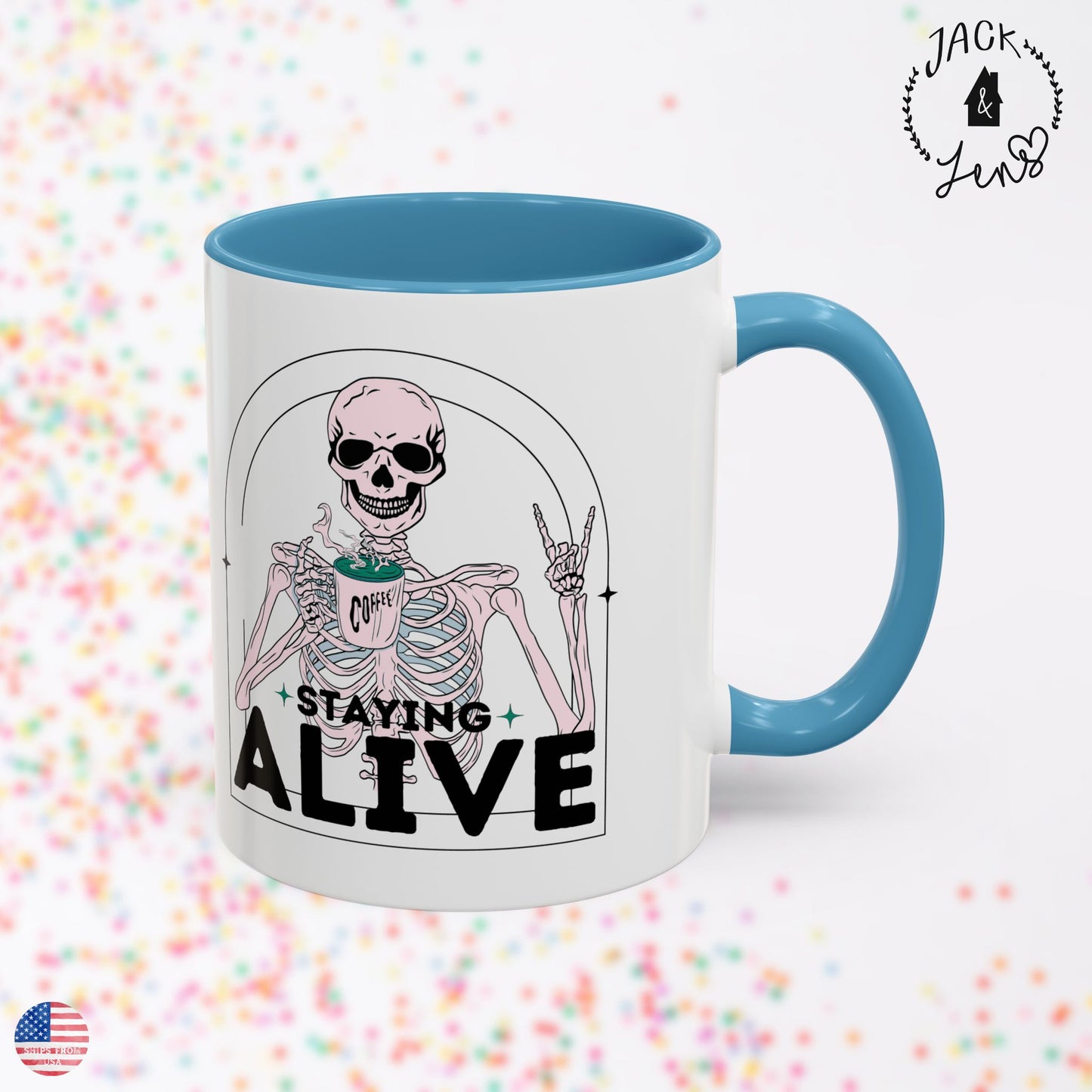 STAYING ALIVE Accent Coffee Mug