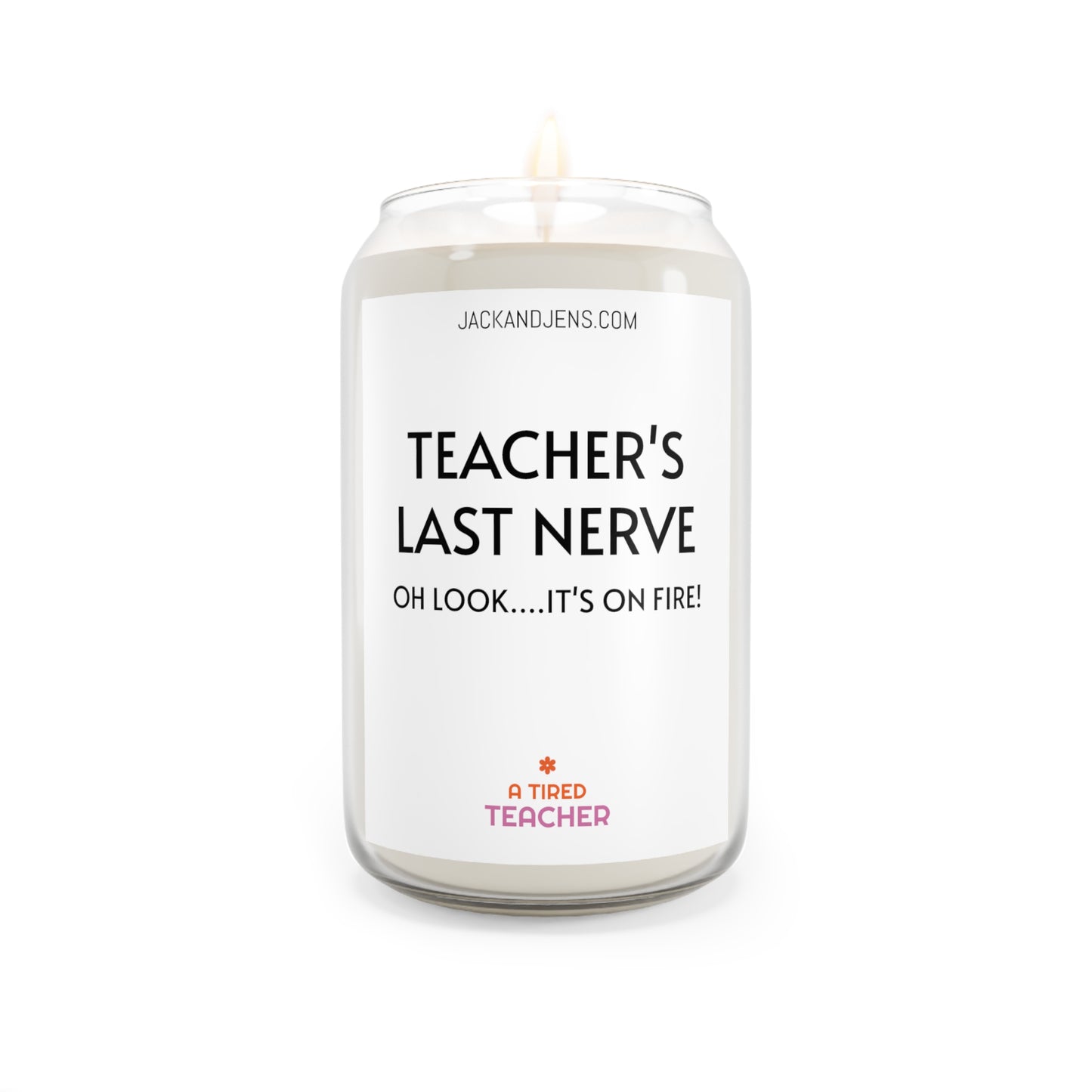 TEACHER'S LAST NERVE Scented Candle, 13.75oz