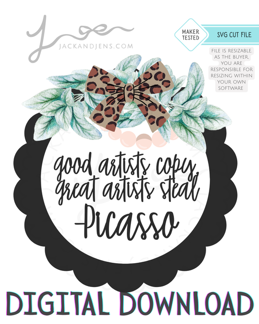 SVG File - Good Artists ~ Picasso Quote